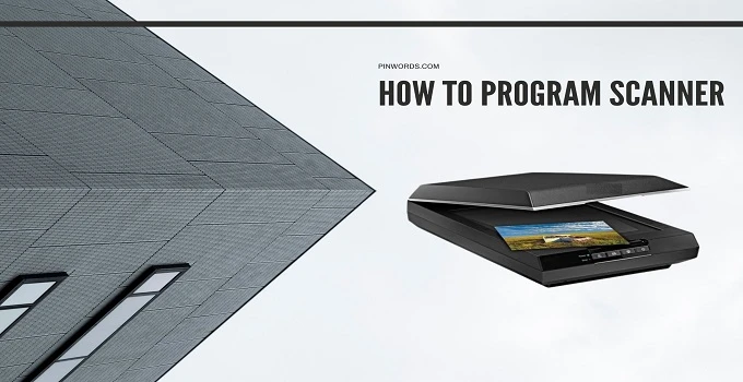 How To Program Scanner